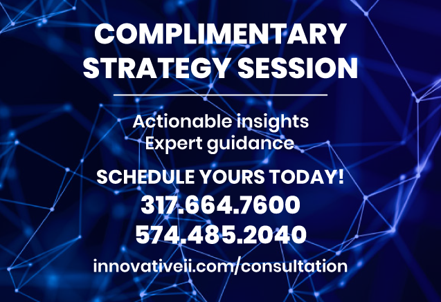 Complimentary strategy session. Schedule yours today! 317.664.7600
574.485.2040